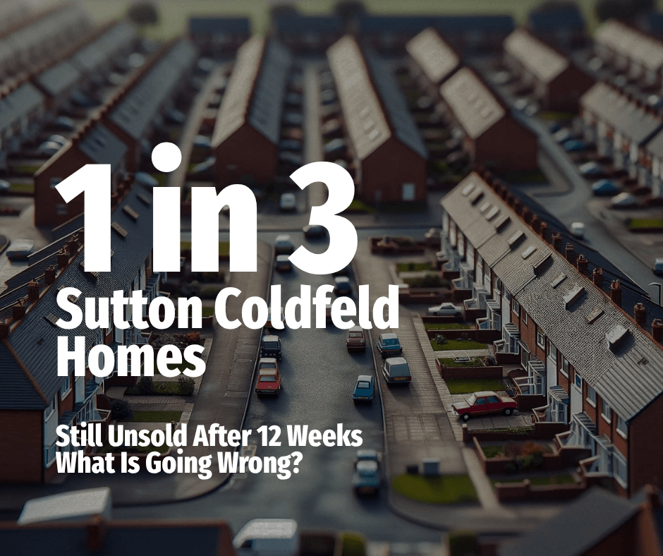 Image for: Nearly 1 in 3 Sutton Coldfield Homes Still Unsold After 12 Weeks, What Is Going Wrong?